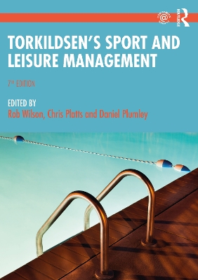 Torkildsen's Sport and Leisure Management by Chris Platts