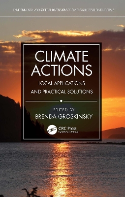 Climate Actions: Local Applications and Practical Solutions by Brenda Groskinsky