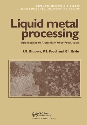 Liquid Metal Processing by I.G. Brodova