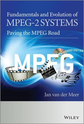 Fundamentals and Evolution of MPEG-2 Systems book