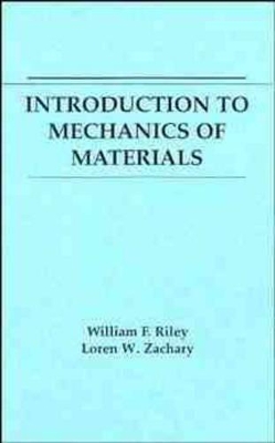 Introduction to Mechanics of Materials by William F. Riley