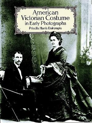 American Victorian Costume in Early Photographs book