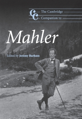 The Cambridge Companion to Mahler by Jeremy Barham
