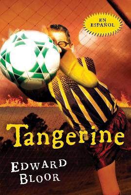 Tangerine (Spanish) by Edward Bloor