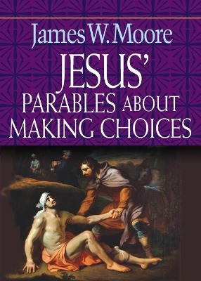 Jesus' Parables About Making Choices book