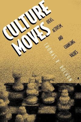 Culture Moves by Thomas R. Rochon