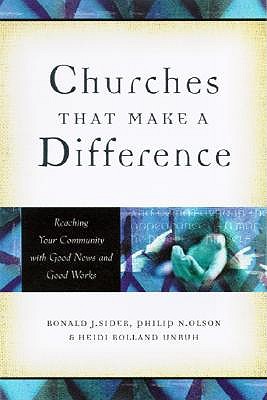 Churches That Make a Difference – Reaching Your Community with Good News and Good Works book