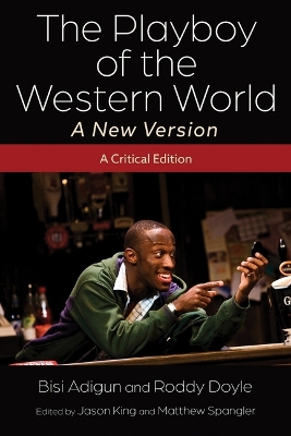 The Playboy of the Western World - A New Version: A Critical Edition book