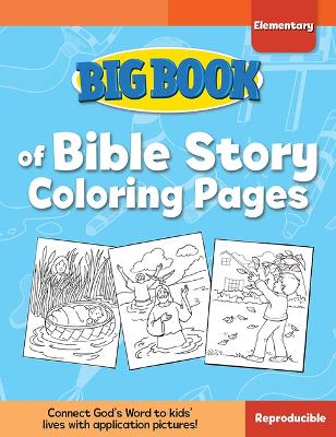 Big Book of Bible Story Coloring Pages for Elementary Kids book