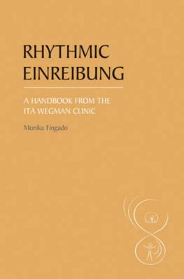 Rhythmic Einreibung: A Handbook from the Ita Wegman Clinic book