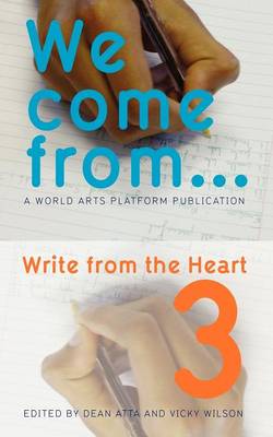 We Come from...: Write from the Heart: Volume 3 book