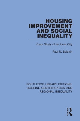 Housing Improvement and Social Inequality: Case Study of an Inner City book