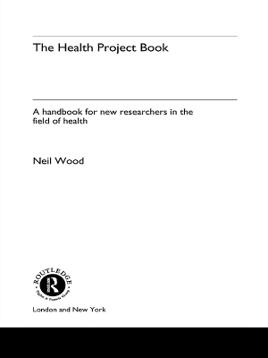 The Health Project Book: A Handbook for New Researchers in the Field book