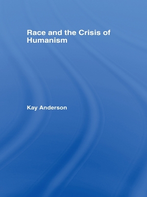Race and the Crisis of Humanism book