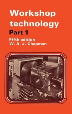 Workshop Technology by W. Chapman