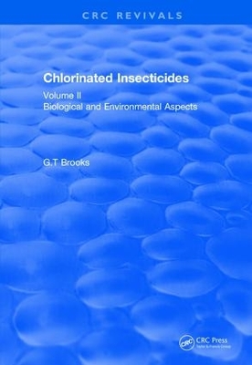Chlorinated Insecticides by G.T Brooks