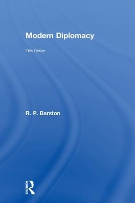 Modern Diplomacy by R. P. Barston