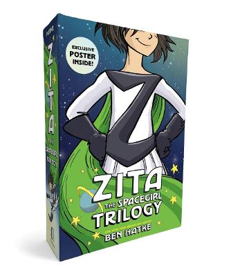 The The Zita the Spacegirl Trilogy Boxed Set: Zita the Spacegirl, Legends of Zita the Spacegirl, The Return of Zita the Spacegirl by Ben Hatke
