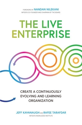 The Live Enterprise: Create a Continuously Evolving and Learning Organization book