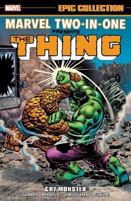 Marvel Two-In-One Epic Collection: Cry Monster book