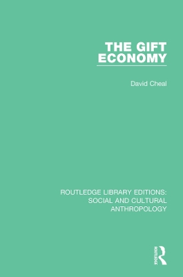 The The Gift Economy by David Cheal