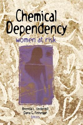 Chemical Dependency: Women at Risk book