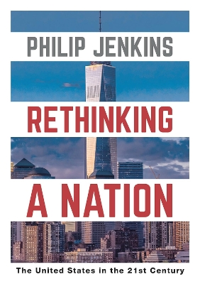 Rethinking a Nation: The United States in the 21st Century book