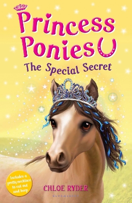 Princess Ponies 3: The Special Secret by Chloe Ryder