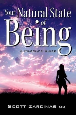 Your Natural State of Being: A Pilgrim's Guide book