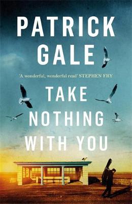 Take Nothing With You by Patrick Gale