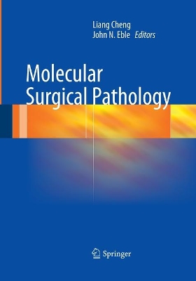 Molecular Surgical Pathology by Liang Cheng