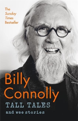 Tall Tales and Wee Stories: The Best of Billy Connolly book