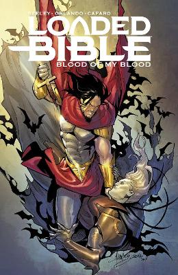 Loaded Bible, Volume 2: Blood of My Blood book