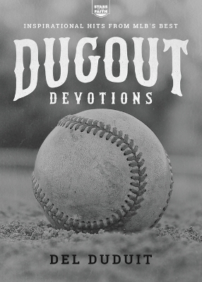 Dugout Devotions: Inspirational Hits from Mlb’s Best book