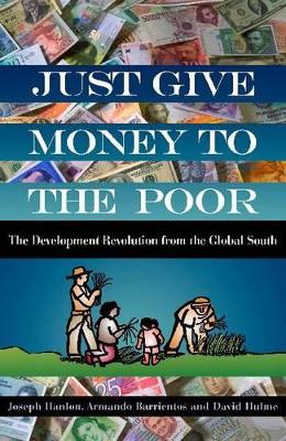 Just Give Money to the Poor by Joseph Hanlon