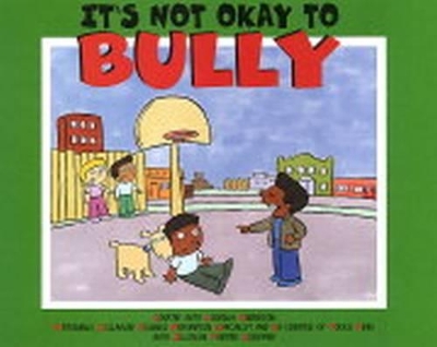 It's Not Okay to Bully book