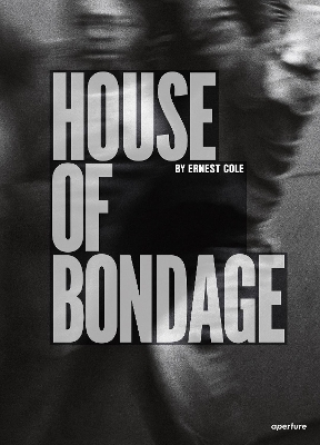 Ernest Cole: House of Bondage book