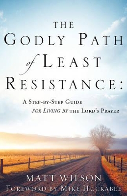 The Godly Path of Least Resistance book