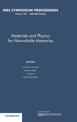 Materials and Physics for Nonvolatile Memories: Volume 1160 book