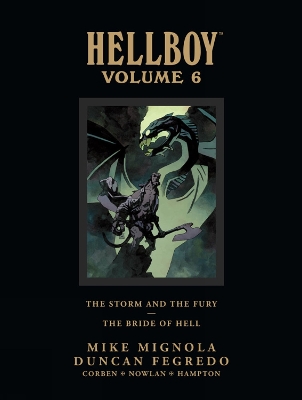 Hellboy Library Edition Volume 6: The Storm And The Fury And The Bride Of Hell by Dark Horse