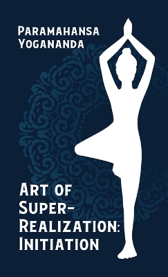 Art Of Super Realization Initiation Hardcover book