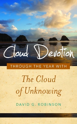 Cloud Devotion: Through the Year with the Cloud of Unknowing book