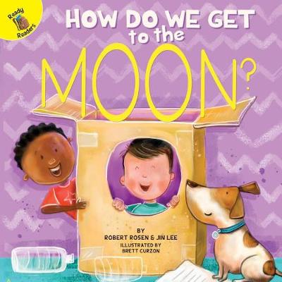 How Do We Get to the Moon? by Professor Robert Rosen
