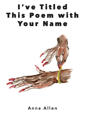 I've Titled This Poem with Your Name book