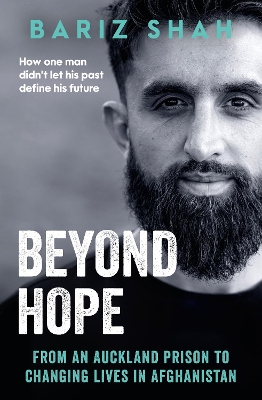Beyond Hope: From an Auckland prison to changing lives in Afghanistan book