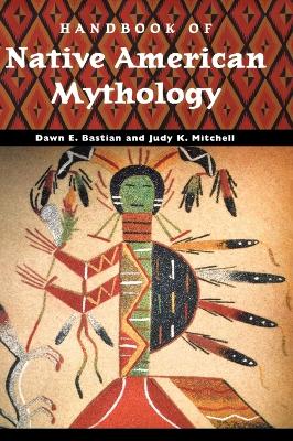 Handbook of Native American Mythology book