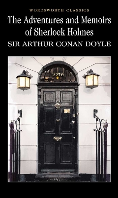 The Adventures & Memoirs of Sherlock Holmes by Sir Arthur Conan Doyle