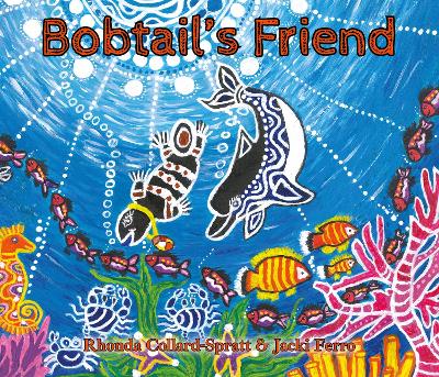 Bobtail's Friend: From The Desert To The Sea book
