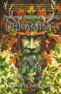 Dreaming The God by Karen Dales