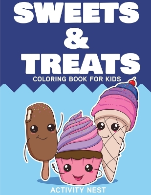 Sweets and Treats Coloring Book for Kids book
